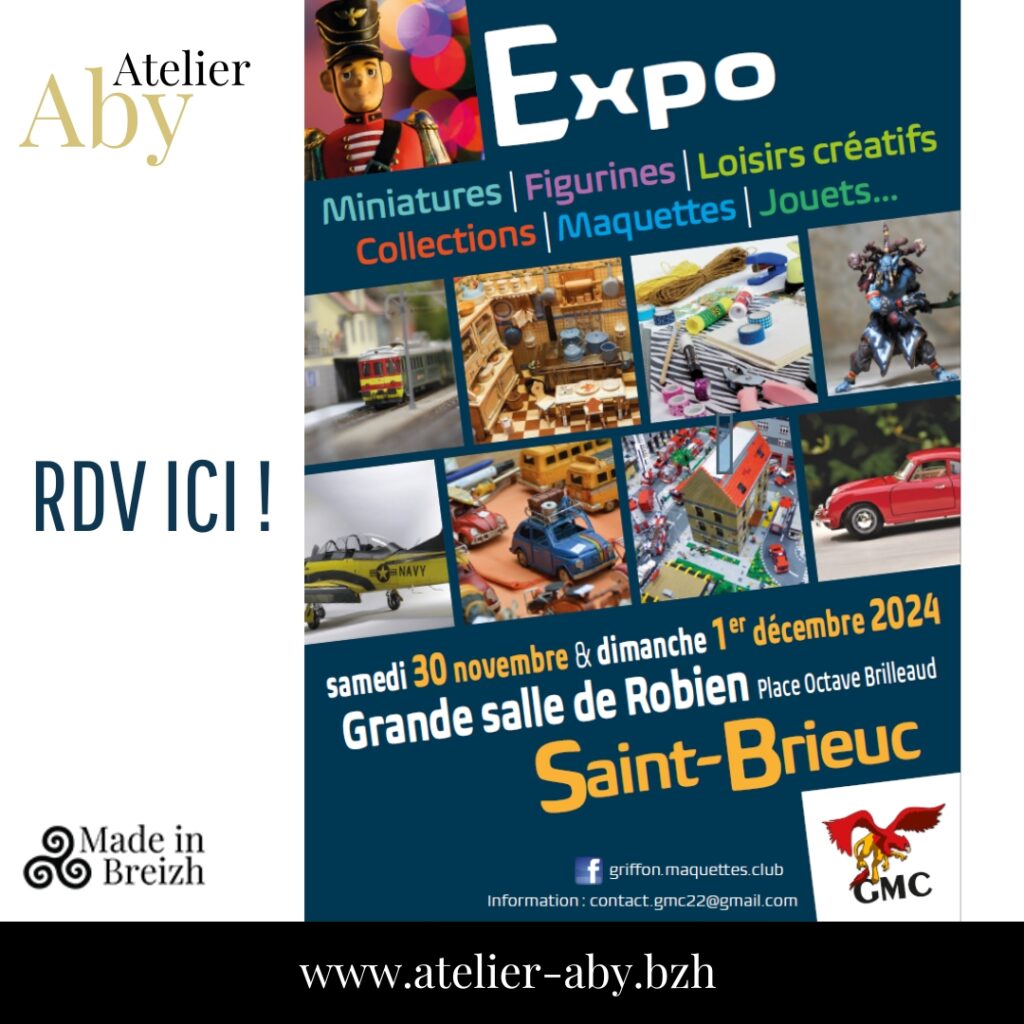 Exposition loisirs créatis - maquettes - Griffon - Saint Brieuc - Atelier Aby - Côtes d'Armor
