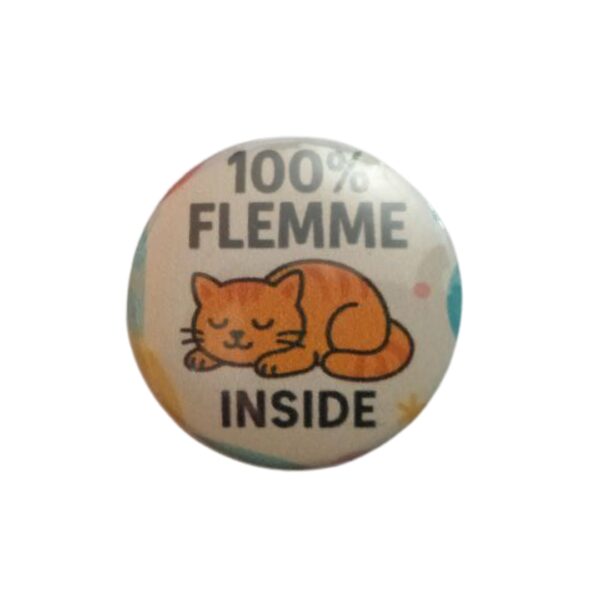100% flemme - Badge Collection Humour - Atelier Aby - Plérin - Côtes d'Armor - Bretagne